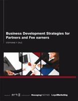 Business Development Strategies for Partners and Fee Earners