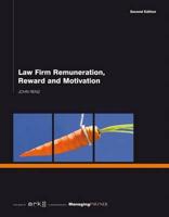Law Firm Remuneration, Reward and Motivation