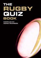 The Rugby Quiz Book
