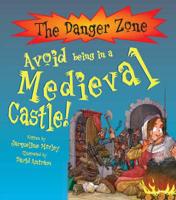 Avoid Being in a Medieval Castle