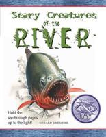 Scary Creatures of the River