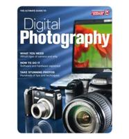The Ultimate Guide to Digital Photography