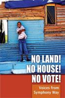 No Land! No House! No Vote!