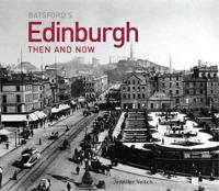 Batsford's Edinburgh Then and Now