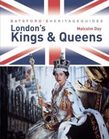 London's Kings and Queens