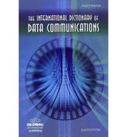 The International Dictionary of Data Communications