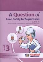 A Question of Food Safety for Supervisors