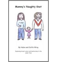 Mummy's Naughty Knot