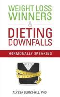 Weight Loss Winners & Dieting Downfalls