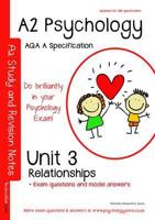 A2 Psychology - Unit 3: Topics in Psychology: Relationships