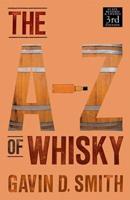 The A-Z of Whisky