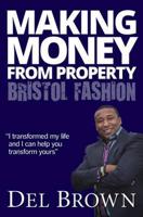 Making Money from Property, Bristol Fashion