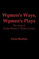 Women's Ways, Women's Plays