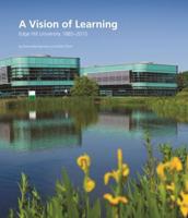 A Vision of Learning: Edge Hill University 1885-2010