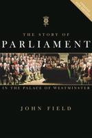 The Story of Parliament in the Palace of Westminster