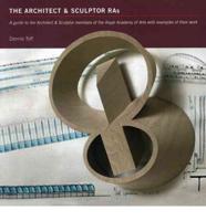 The Architect & Sculptor RAs