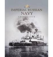 Imperial Russian Navy 1890S-1916