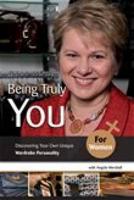 Being Truly You, for Women