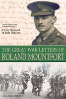 The Great War Letters of Roland Mountfort
