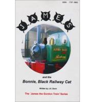 James and the Bonnie, Black Railway Cat