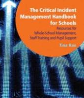 The Critical Incident Handbook for Schools