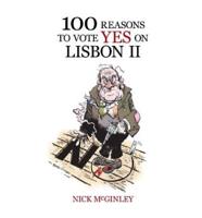 100 Reasons to Vote Yes to Lisbon II