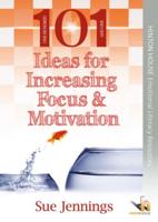 101 Activities for Increasing Focus & Motivation