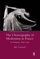 The Choreography of Modernism in France