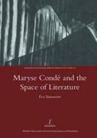 Maryse Condé and the Space of Literature
