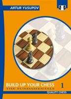 Build Up Your Chess With Artur Yusupov