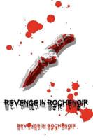 Revenge in Rochenoir