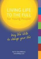 Living Life to the Full for Young People