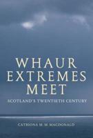 Whaur Extremes Meet