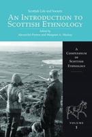 Scottish Life and Society An Introduction to Scottish Ethnology