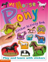 My Sticker Activity Books: Horse and Pony