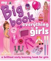 The Big Book of Everything for Girls