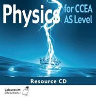 Physics for CCEA AS Level Resource CD