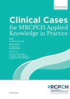 Clinical Cases for MRCPCH Applied Knowledge in Practice