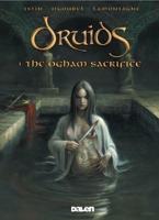 Druids. 1 The Ogham Sacrifice