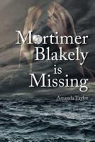 Mortimer Blakely Is Missing