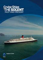 Cruise Ships of the Solent Past and Present