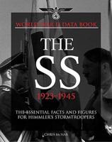 World War II Data Book: The SS 1923-1945