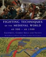 Fighting Techniques of the Medieval World