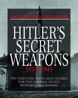 Hitler's Secret Weapons, 1933-1945