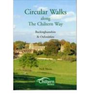 Circular Walks Along the Chiltern Way. Buckinghamshire & Oxfordshire