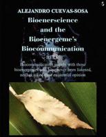 Bioenerscience and the Bioenergeme's Biocommunication