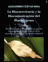 La Bioenerciencia y La Biocomunicacion del Bioenergema