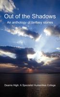 Out of the Shadows: An Anthology of Fantasy Stories