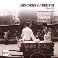 Memories of Bristol
