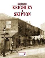 Nostalgic Keighley and Skipton